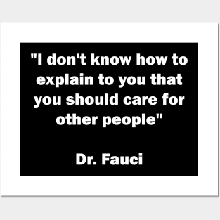 Dr. Fauci Quote Sarcastic Posters and Art